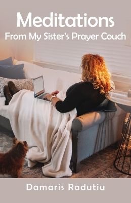 Meditations From My Sister's Prayer Couch book