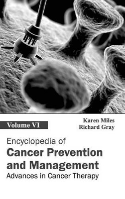 Encyclopedia of Cancer Prevention and Management by Karen Miles