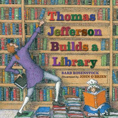 Thomas Jefferson Builds a Library book