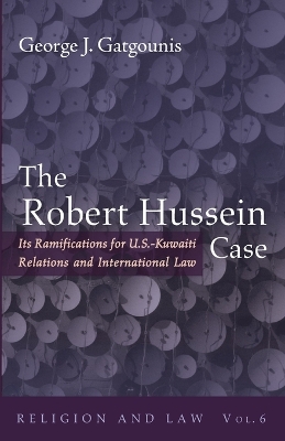 The Robert Hussein Case by George J Gatgounis