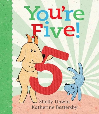 You'Re Five! by Shelly Unwin