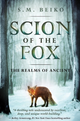 Scion Of The Fox: The Realms of Ancient book