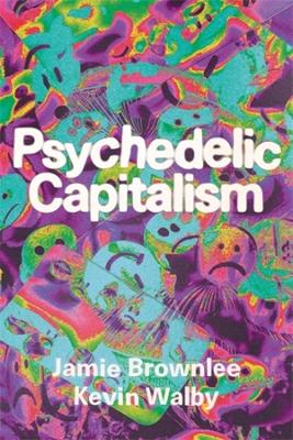 Psychedelic Capitalism book