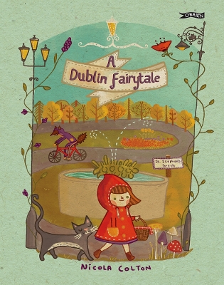 A A Dublin Fairytale by Nicola Colton