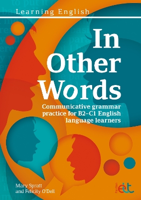 In Other Words: Comprehensive grammar practice for B2-C1 English language learners book