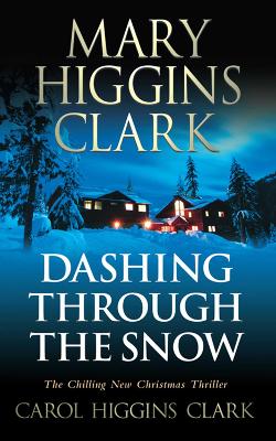 Dashing Through the Snow by Mary Higgins Clark