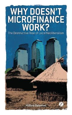 Why Doesn't Microfinance Work? book