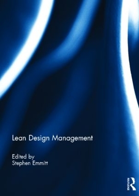 Lean Design Management by Stephen Emmitt