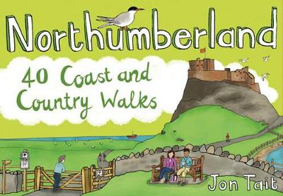 Northumberland: 40 Coast and Country Walks book