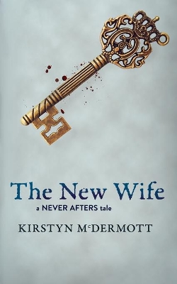 The New Wife: A Never Afters Tale book