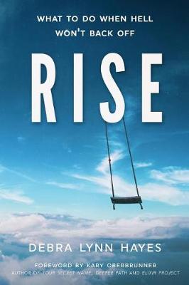 Rise by Debra Lynn Hayes