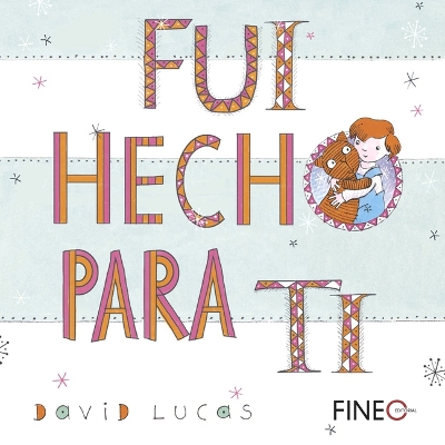 Fui Hecho Para Ti by David Lucas