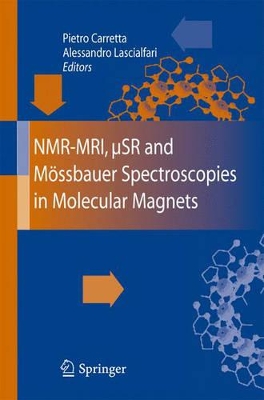 NMR-MRI, SR and Moessbauer Spectroscopies in Molecular Magnets book