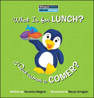 What Is for Lunch? / ¿Qué Vamos a Comer? book