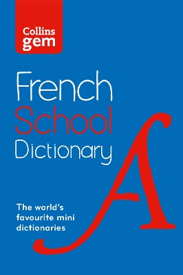 Collins Gem French School Dictionary book