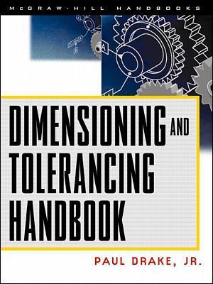 Dimensioning and Tolerancing Handbook book