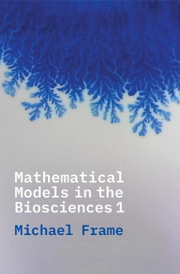 Mathematical Models in the Biosciences I book