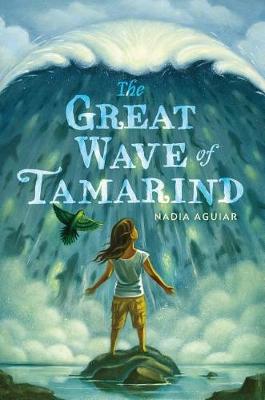 The Great Wave of Tamarind by Nadia Aguiar