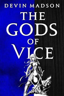 The Gods of Vice: The Vengeance Trilogy, Book Two book