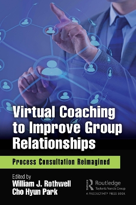 Virtual Coaching to Improve Group Relationships: Process Consultation Reimagined book