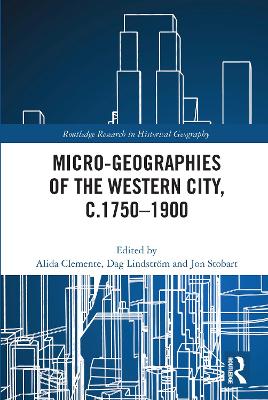 Micro-geographies of the Western City, c.1750–1900 book