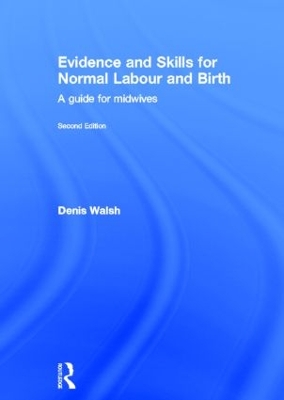 Evidence and Skills for Normal Labour and Birth book