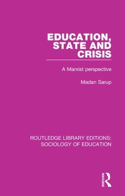 Education State and Crisis by Madan Sarup