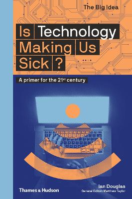 Is Technology Making Us Sick?: A primer for the 21st century book