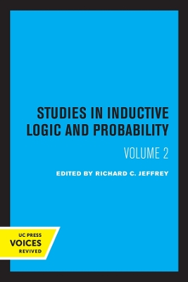 Studies in Inductive Logic and Probability, Volume II by Richard C. Jeffrey