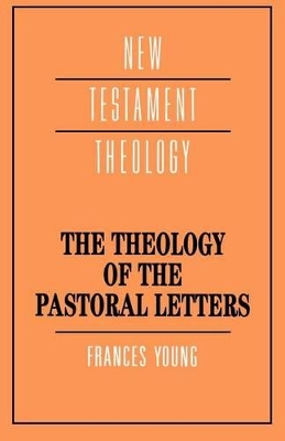 Theology of the Pastoral Letters book