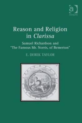 Reason and Religion in Clarissa by Professor E Derek Taylor