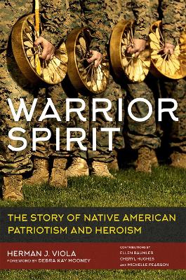 Warrior Spirit: The Story of Native American Heroism and Patriotism book