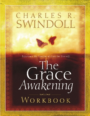 The Grace Awakening by Charles R. Swindoll