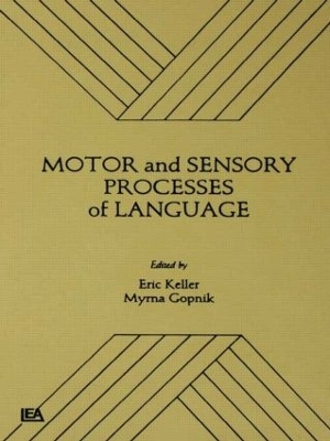 Motor and Sensory Processes of Language book