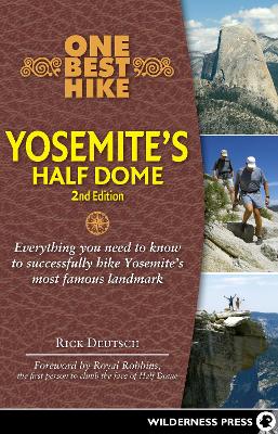 One Best Hike: Yosemite's Half Dome book