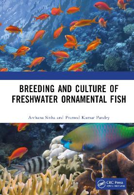 Breeding and Culture of Freshwater Ornamental Fish book