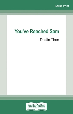 You've Reached Sam by Dustin Thao