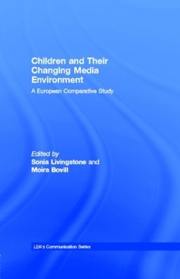 Children and Their Changing Media Environment: A European Comparative Study by Sonia Livingstone