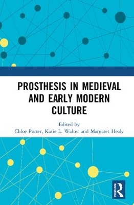 Prosthesis in Medieval and Early Modern Culture book