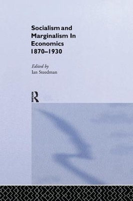 Socialism & Marginalism in Economics 1870 - 1930 book