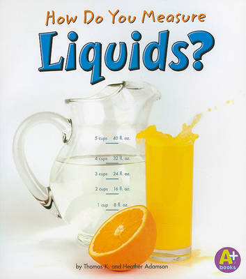 How Do You Measure Liquids? book