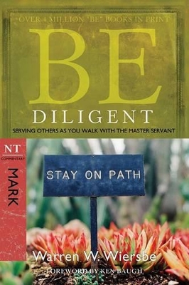 Be Diligent ( Mark ) book