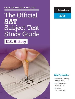 The Official SAT Subject Test in U.S. History: Study Guide book