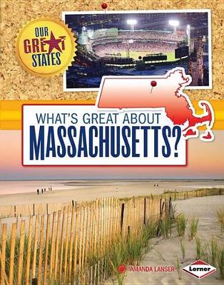 What's Great about Massachusetts? by Amanda Lanser