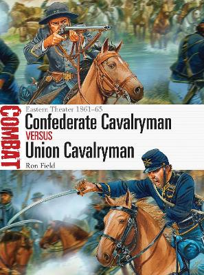 Confederate Cavalryman vs Union Cavalryman book