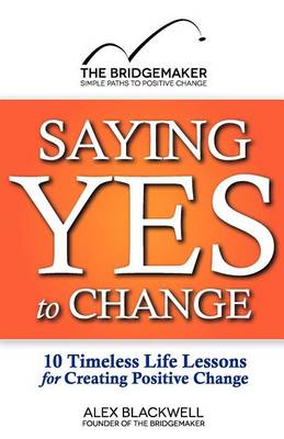 Saying Yes to Change book