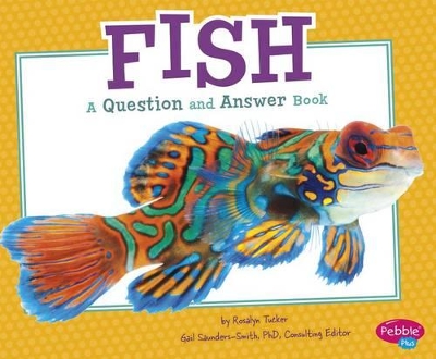 Fish: a Question and Answer Book (Animal Kingdom Questions and Answers) book