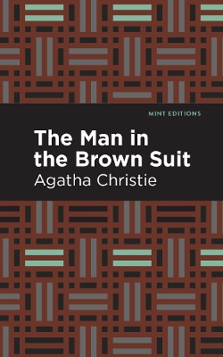 The The Man in the Brown Suit by Agatha Christie