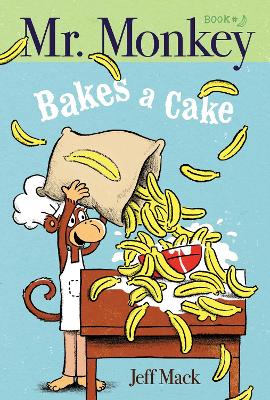 Mr. Monkey Bakes a Cake book