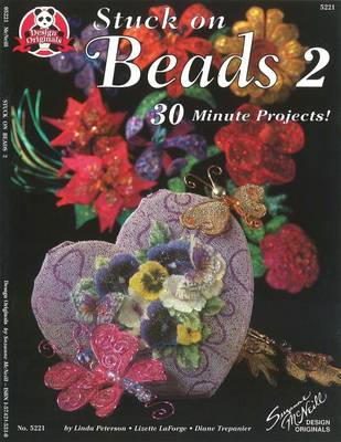 Stuck on Beads 2: 30 Minute Projects book